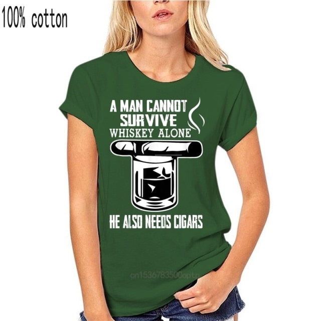 Cigar T Shirt "A Man Cannot Survive on Whiskey Alone He Also Needs Cigars" Assorted Colors