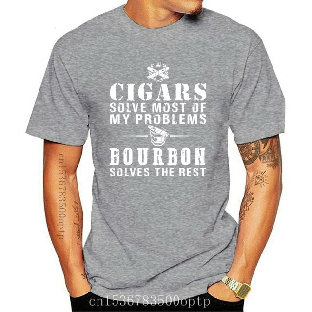 "Cigars Solve Most Of My Problems Bourbon Solves The Rest" T-Shirt 2021 Summer Short Sleeve T-Shirt