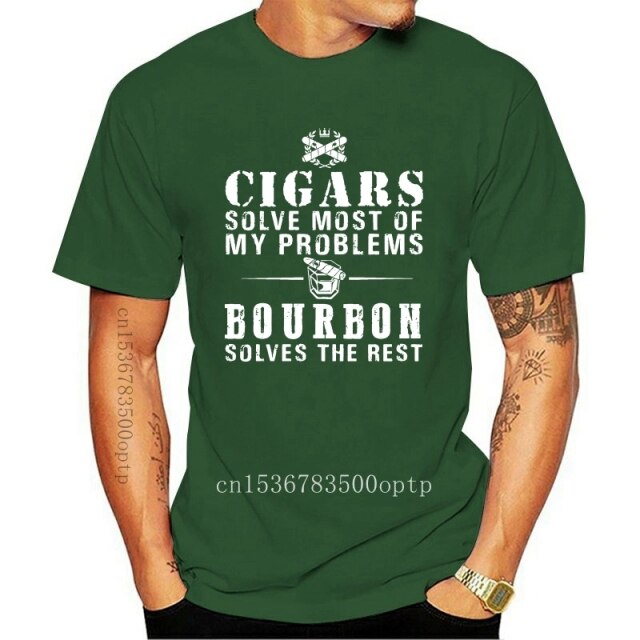 "Cigars Solve Most Of My Problems Bourbon Solves The Rest" T-Shirt 2021 Summer Short Sleeve T-Shirt