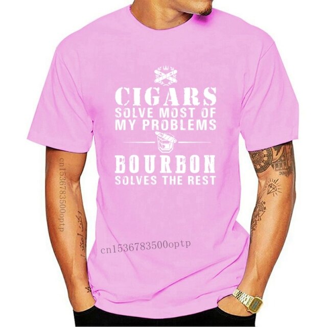 "Cigars Solve Most Of My Problems Bourbon Solves The Rest" T-Shirt 2021 Summer Short Sleeve T-Shirt