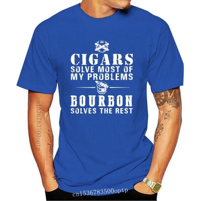 "Cigars Solve Most Of My Problems Bourbon Solves The Rest" T-Shirt 2021 Summer Short Sleeve T-Shirt