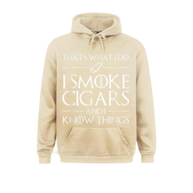 Cigar Hoodie Fun "I Smoke Cigars And I Know Things" Funny Hoodie Sweatshirt Long Sleeve Casual Variety Colors And Unisex.