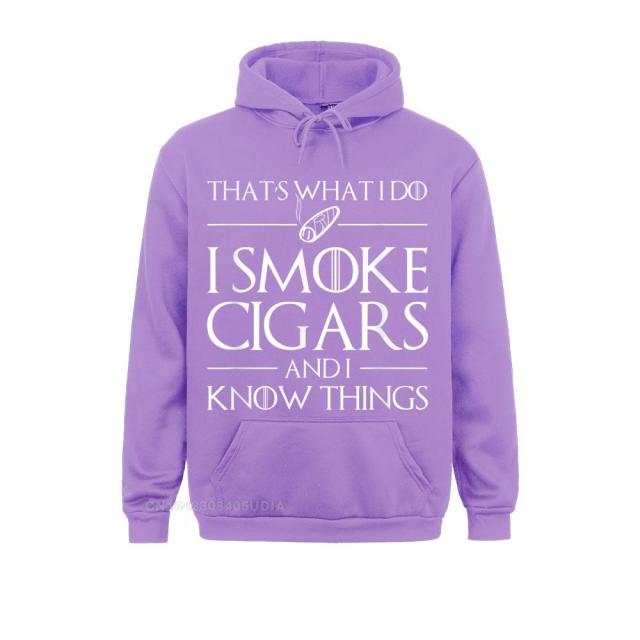 Cigar Hoodie Fun "I Smoke Cigars And I Know Things" Funny Hoodie Sweatshirt Long Sleeve Casual Variety Colors And Unisex.