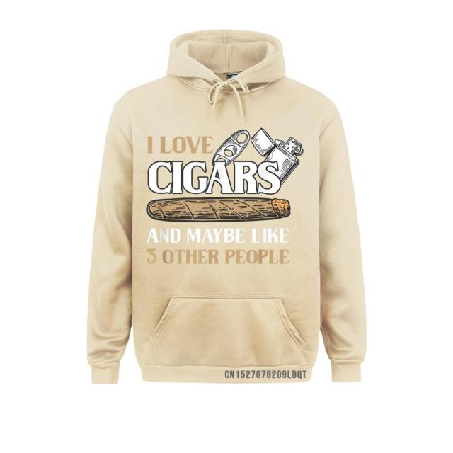 Hoodie Cigar Fun "I Love Cigars And Maybe Like 3 Other People" Variety Colors And Sizes Unisex.