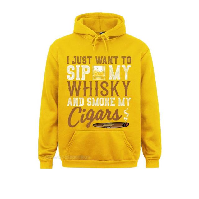 Hoodie Humor "I Just Want To Sip My Whiskey And Smoke My Cigars" Premium Oversized Hoodie Streetwear Custom High Quality.